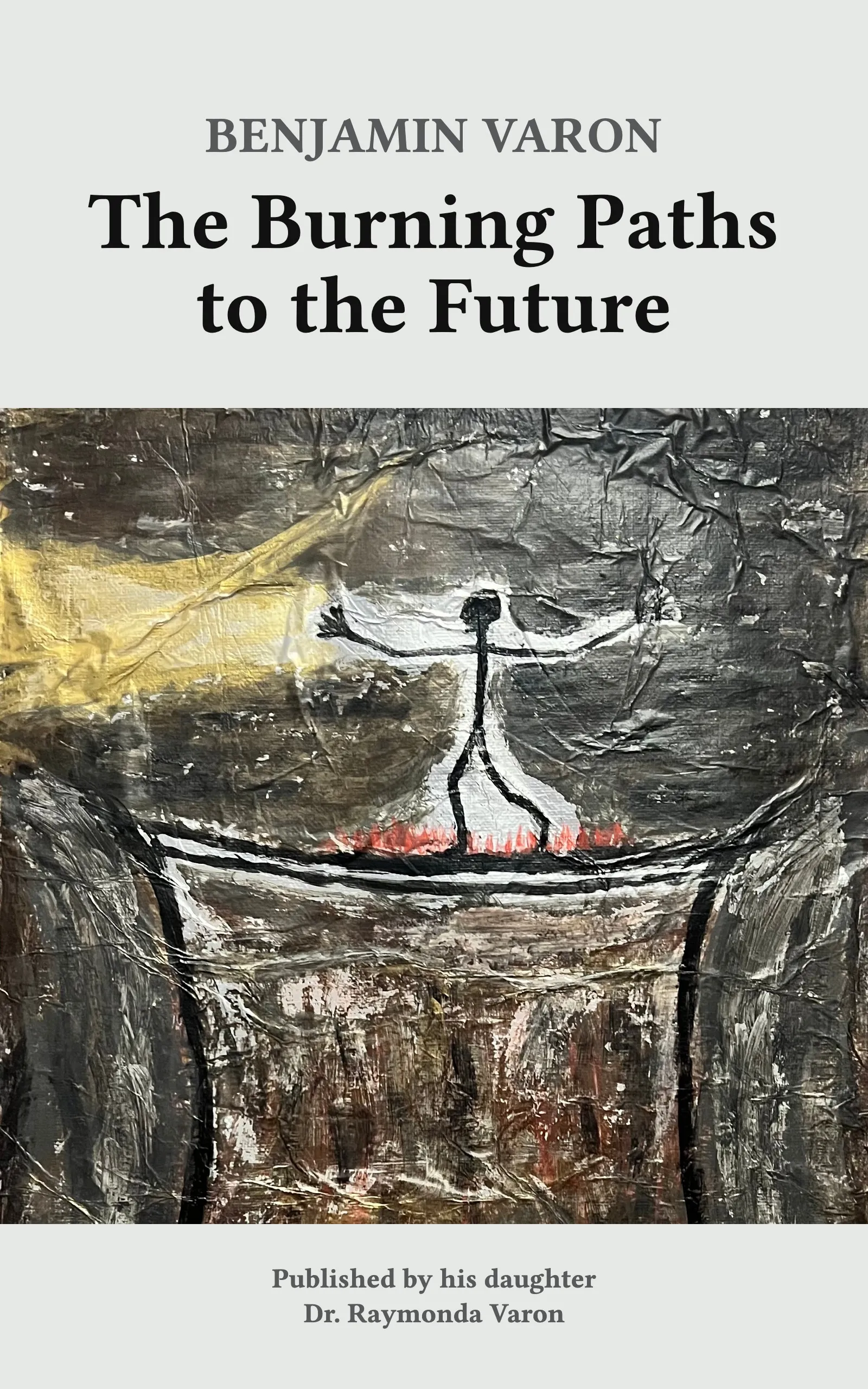 Cover of The Burning Paths to the Future